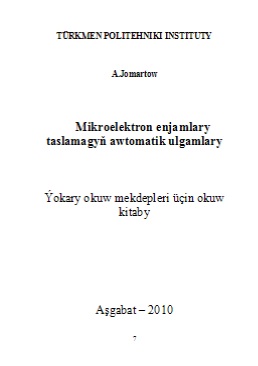 Mikroelektron enjamlary taslamagyň awtomatik ulgamlary